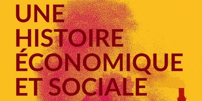 Une histoire économique de la France tressée à 70 voix