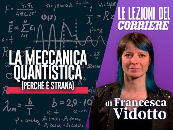 La Meccanica Quantistica: Un Mondo di Fenomeni Straordinari e Difficili da Capire